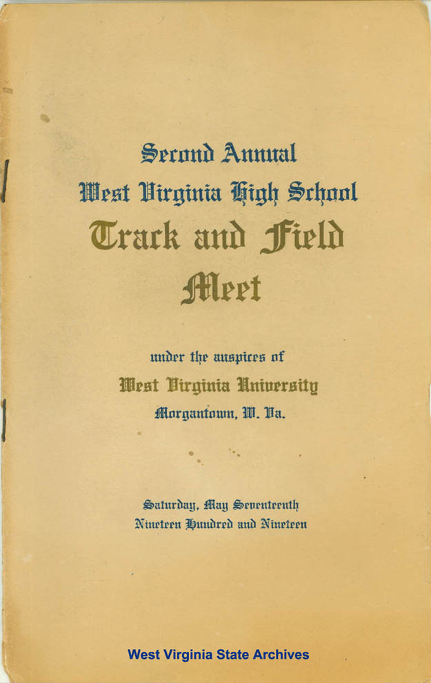 Program, Second Annual West Virginia High School Track and Field Meet, West Virginia University, Morgantown, 1919. (Sc2016-016)