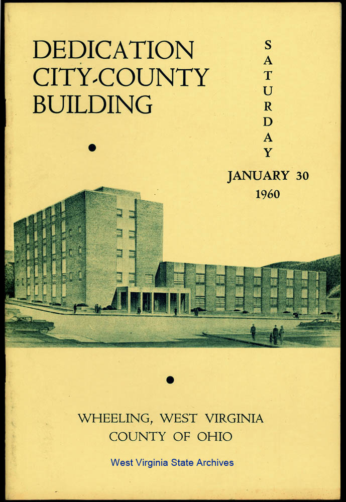 Program, dedication of the City-County Building Wheeling, Ohio County, January 30, 1960 (Sc74-62)