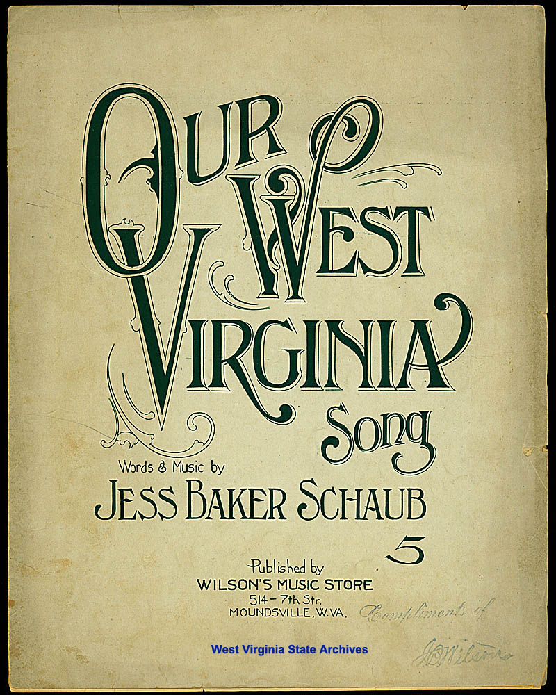 Sheet music for Our West Virginia by Jess Baker Schaub. (Sc85-24)