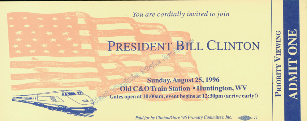 Ticket for a speech by President Bill Clinton, old C&O station, Huntington, 1996. (Sc2008-042)