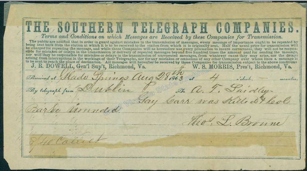 Thomas L. Broun telegram to A.T. Laidley notifying him of the death of Gay Carr and wounding of Lt. Col. Barbee, both of 22nd Virginia Infantry, CSA, at battle of White Sulphur Springs, WV, August 26-27, 1863. (Ms79-18)
