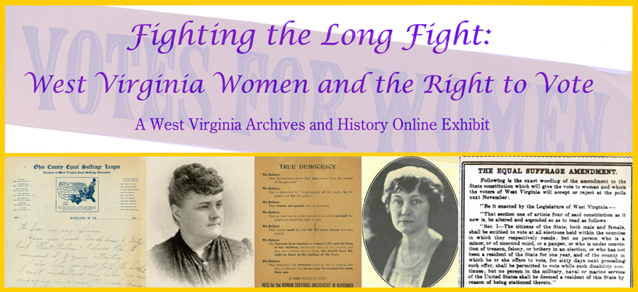 Fighting the Long Fight: West Virginia Women and the Right to Vote