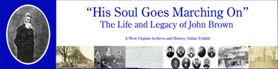 His Soul Goes Marching On: The Life and Legacy of John Brown